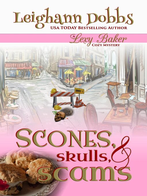 Title details for Scones, Skulls & Scams by Leighann Dobbs - Available